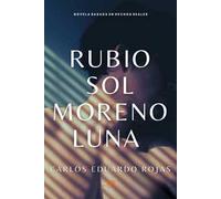 Rubio sol moreno luna