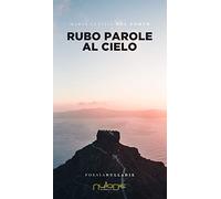 Rubo parole al cielo