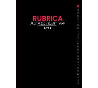 Rubrica Alfabetica A4: Taccuino Alfabetico Con 6 Pagine per ogni Lettera | Organizzatore Alfabetico | Quaderno A4, dalla A alla Z ( Copertina Nera )