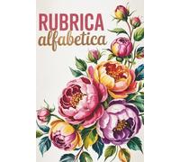 Rubrica alfabetica: A5 Quaderno Alfabetico dalla A alla Z | un posto per scrivere la data su ogni pagina