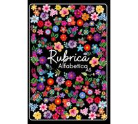 Rubrica Alfabetica dalla A alla Z A5: Organizzatore Alfabetico , 4 pagine per ogni lettera dalla A alla Z con copertina floreale