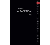 Rubrica Alfabetica: Organizzatore Alfabetico |160 pagine con riferimenti per ogni lettera
