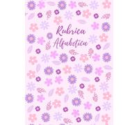 Rubrica Alfabetica: Organizzatore Alfabetico Con 4 Pagine per ogni Lettera, (Formato A4 , 104 Pagine)