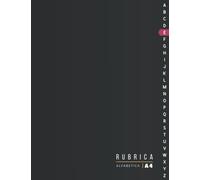 Rubrica Alfabetica: Quaderno Alfabetico A4 Con 6 Pagine per ogni lettera | 160 Pagine | Segno per ogni lettera