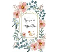 Rubrica Alfabetica: Taccuino alfabetico formato A5 dalla A alla Z - 4 pagine per ogni lettera con riferimenti /110 pagine.01