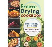 Ruby A. Strothers Freeze Drying Cookbook (Tascabile)