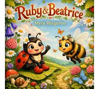 Ruby and Beatrice: Picture Book
