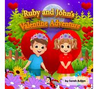 Ruby and John's Valentine Adventure
