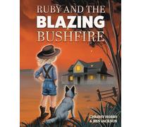 Ruby and the Blazing Bushfire