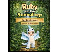 Ruby And The Stomplings: Stella's Journey: 5