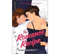 Ruby Barrett The Romance Recipe (Tascabile)
