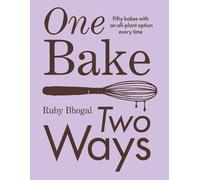 Ruby Bhogal One Bake, Two Ways (Copertina rigida)