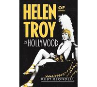 Ruby Blondell Helen of Troy in Hollywood (Tascabile) Martin Classical Lectures