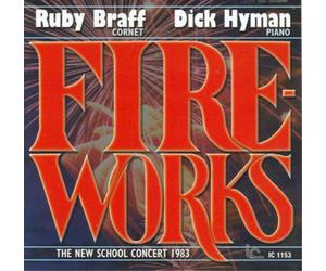 Ruby Braff/Dick Hyman Fireworks: The New School Concert 1983 (CD) Album