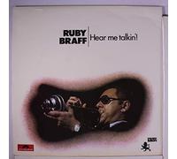 RUBY BRAFF - Hear Me Talkin'