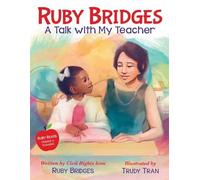 Ruby Bridges Ruby Bridges: A Talk with My Teacher (Copertina rigida)