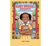 Ruby Bridges Biography: The Girl Who Changed School Forever