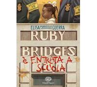 Ruby Bridges è entrata a scuola