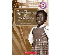 Ruby Bridges Goes to School: My True Story
