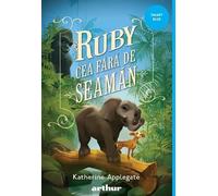 Ruby cea fara de seaman - Katherine Applegate, Arthur. Smart Blue, Editie in limba romana