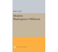 Ruby Cohn Modern Shakespeare Offshoots (Copertina rigida)