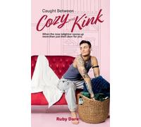 Ruby Dare Caught Between Cozy and Kink (Tascabile) They Are Eternal