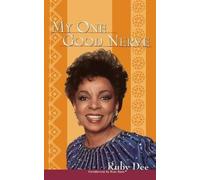 Ruby Dee My One Good Nerve (Copertina rigida)