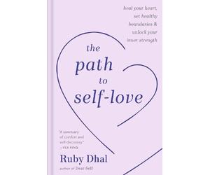Ruby Dhal The Path to Self-Love (Copertina rigida)