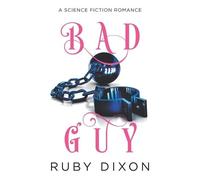 Ruby Dixon Bad Guy (Tascabile)