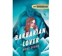 Ruby Dixon Barbarian Lover (Ice Planet Barbarians 3) (Tascabile)
