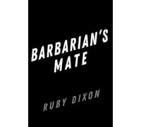 Ruby Dixon Barbarian's Mate (Tascabile)