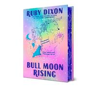 Ruby Dixon Bull Moon Rising (Copertina rigida)