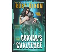 Ruby Dixon Corvak's Challenge (Tascabile) Ice Planet Clones