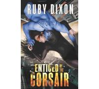 Ruby Dixon Enticed By The Corsair (Tascabile) Corsairs