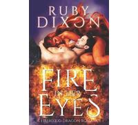 Ruby Dixon Fire In Her Eyes (Tascabile) Fireblood Dragon