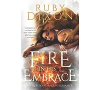 Ruby Dixon Fire In His Embrace (Tascabile) Fireblood Dragon