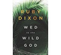 Ruby Dixon Wed to the Wild God (Tascabile) Aspect and Anchor