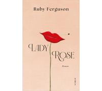 Ruby Ferguson Manfred Allié Lady Rose (Copertina rigida)