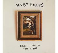 Ruby Fields - Been Doin It For A Bit