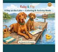 Ruby & Fig: A Day at the Lake - Coloring and Activity Book: A companion to Ruby & Fig: A Day at the Lake