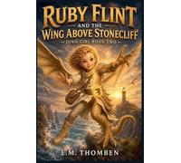 Ruby Flint and the Wing Above Stonecliff: 2