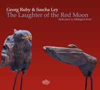 Ruby, Georg - The Laughter of the Red Moon. Dedicated to Hildega