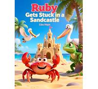 Ruby Gets Stuck in a Sandcastle: A Funny Story About Asking for Help for Kids Ages 4-8