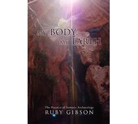Ruby Gibson My Body, My Earth (Copertina rigida)