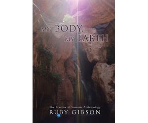 Ruby Gibson My Body, My Earth (Tascabile)