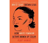 Ruby Hamad White Tears/Brown Scars (Tascabile)