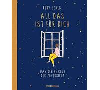 Ruby Jones Karl All das ist für dich: Das kleine Buch der Zuv (Copertina rigida)
