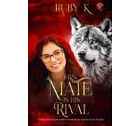 Ruby K His Mate is His Rival (Tascabile) Crimson Phoenix Pack