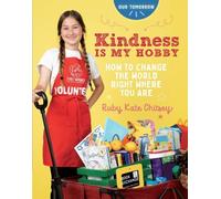 Ruby Kate Chitsey Kindness Is My Hobby (Tascabile) Our Tomorrow