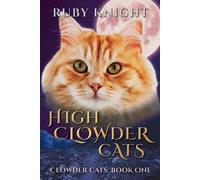 Ruby Knight High Clowder Cats (Tascabile) Clowder Cats